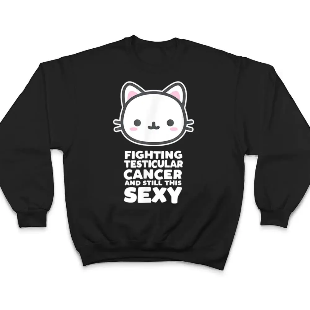 Fighting-Esticular-Cancer-Still-His-Sexy-Quote-Cute-Cat-T-Shirt-4 Fighting Esticular Cancer Still His Sexy Quote Cute Cat T Shirt