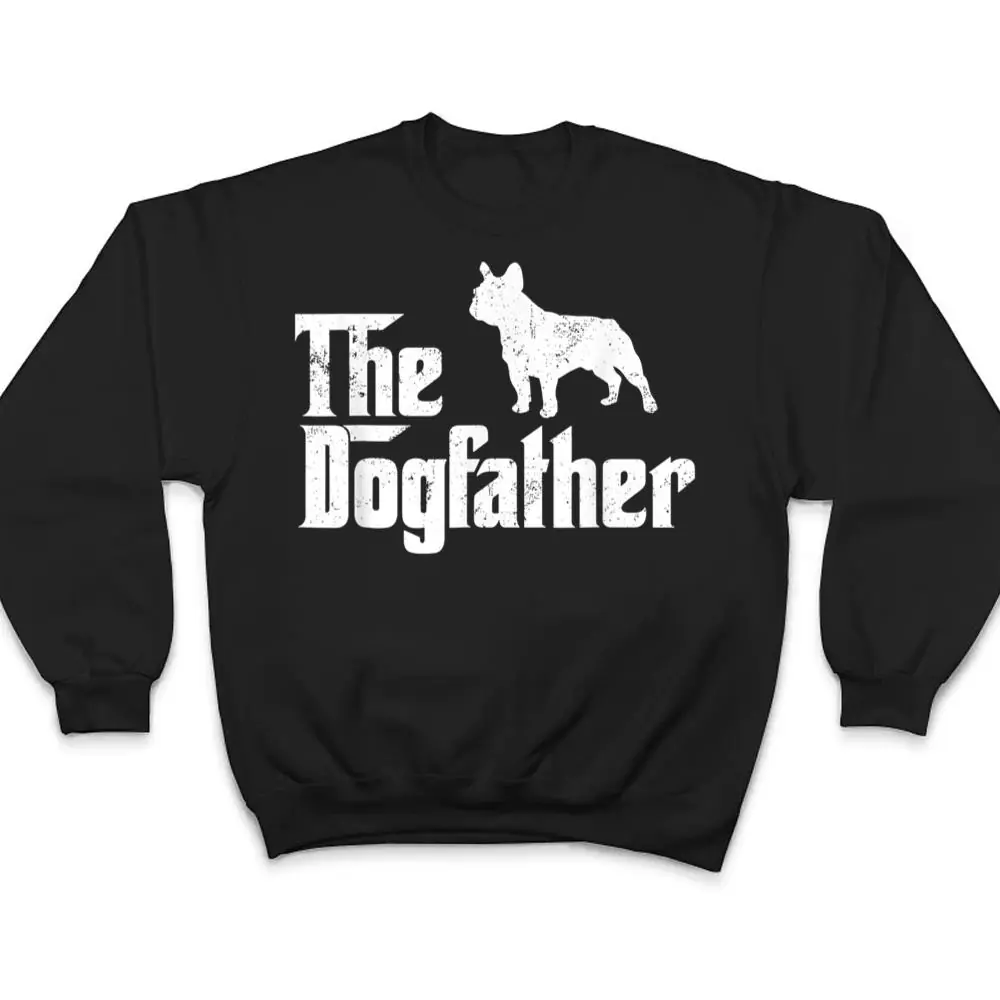 French-Bulldog-Dog-The-Dogfather-Dog-Lover-T-Shirt-4 French Bulldog Dog The Dogfather Dog Lover T Shirt