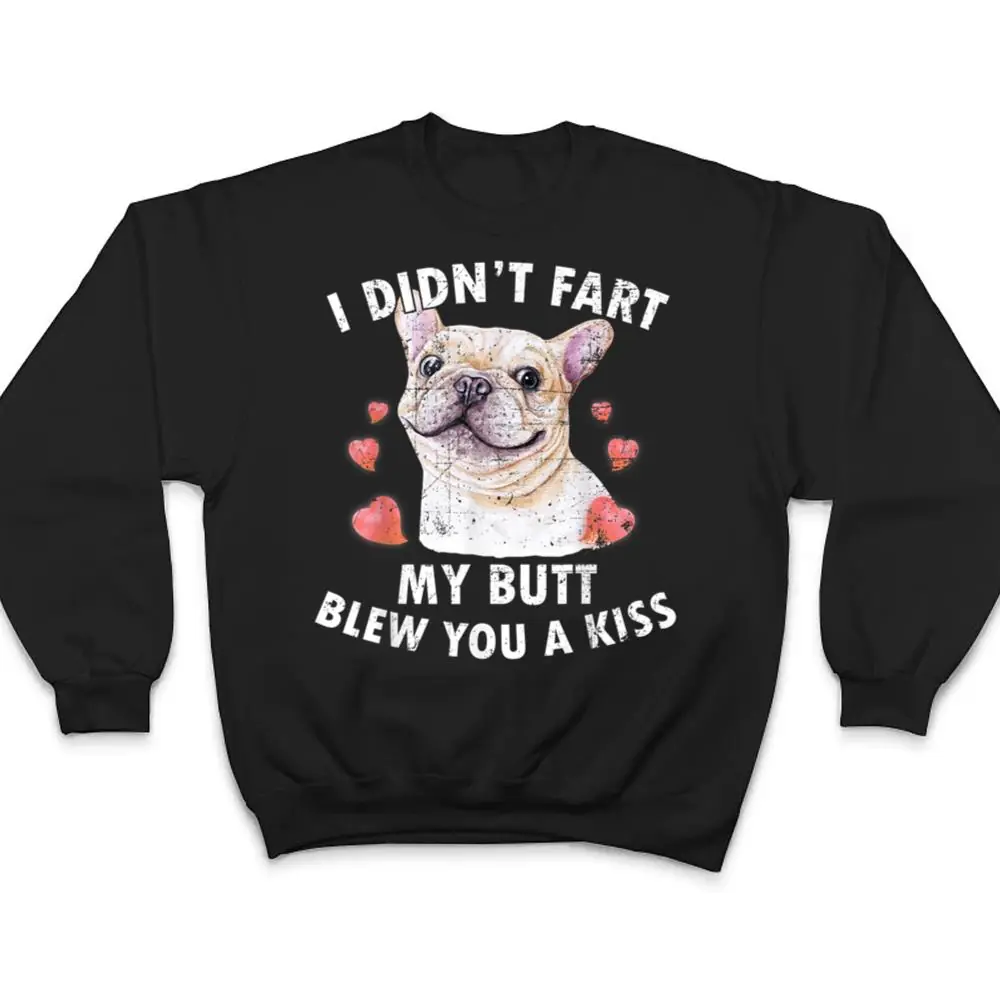 French-Bulldog-Funny-French-Bulldog-Dog-Lover-T-Shirt-4 French Bulldog , Funny French Bulldog , Dog Lover T Shirt
