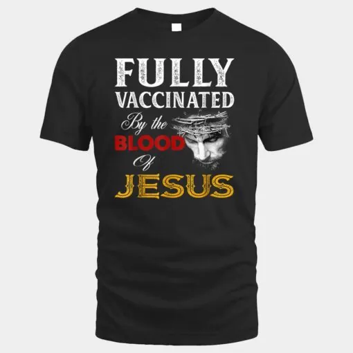 Fully vaccinated by the blood of Jesus