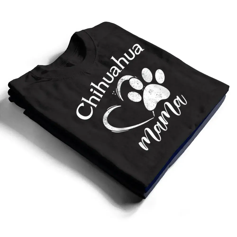 Fun-Chihuahua-Mama-Pet-Lover-Apparel-Dog-Chi-chi-Mom-Present-Ver-1-T-Shirt-1 Fun Chihuahua Mama Pet Lover Apparel Dog Chi-chi Mom Present Ver 1 T Shirt