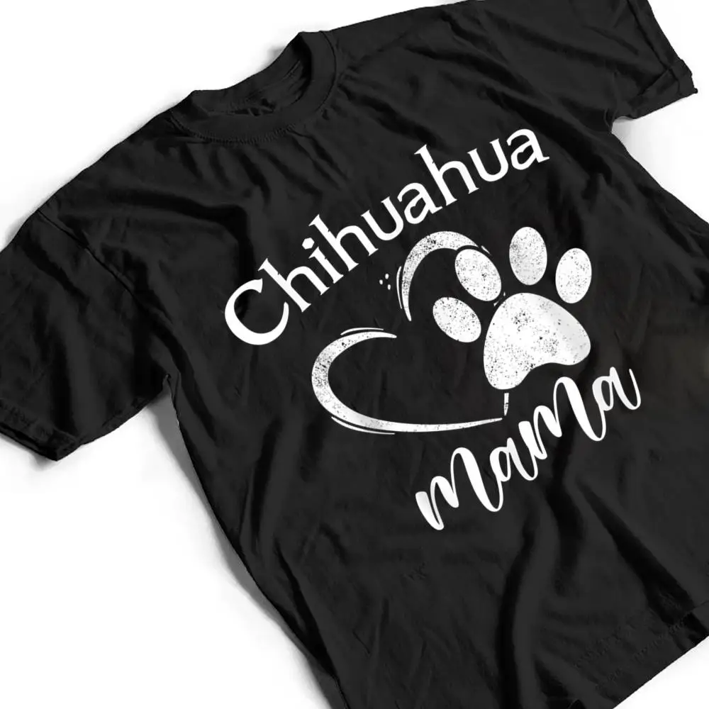 Fun-Chihuahua-Mama-Pet-Lover-Apparel-Dog-Chi-chi-Mom-Present-Ver-1-T-Shirt-2 Fun Chihuahua Mama Pet Lover Apparel Dog Chi-chi Mom Present Ver 1 T Shirt