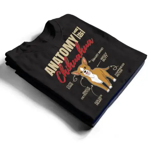 Funny Anatomy of a Chihuahua Dog T Shirt