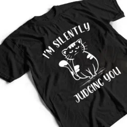 Funny Black Cat I'm Silently Judging You Retro T Shirt Funny Black Cat I'm Silently Judging You Retro T Shirt
