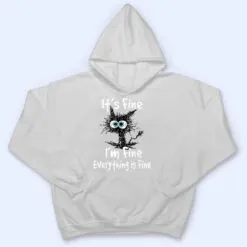 Funny Black Cat Quote It's Fine I'm Fine Everything Is Fine T Shirt Funny Black Cat Quote It's Fine I'm Fine Everything Is Fine T Shirt