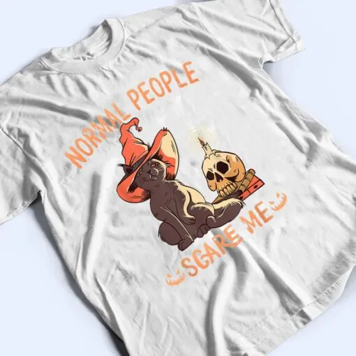 Funny Cat Halloween Normal People Scare Me & Hoodies T Shirt