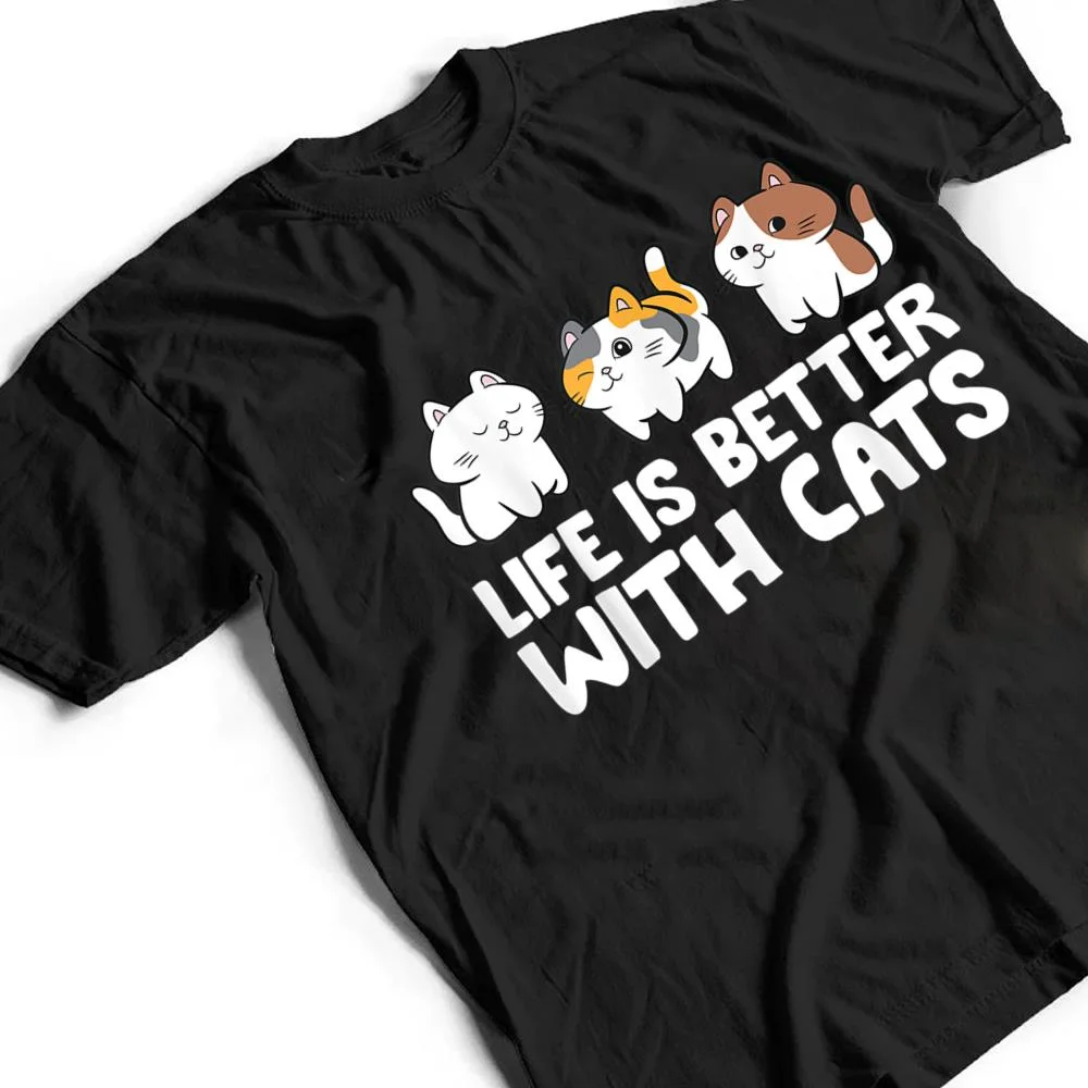 Funny-Cat-Lover-Cute-Kittens-Life-Is-Better-With-Cats-T-Shirt-2 Funny Cat Lover Cute Kittens Life Is Better With Cats T Shirt