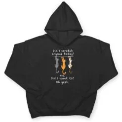 Funny Cat Sarcastic Cat Have I Scratched Anyone Today Meow T Shirt Funny Cat Sarcastic Cat Have I Scratched Anyone Today Meow T Shirt