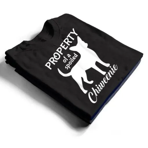 Funny Chiweenie Mom Dad Cute And Funny Property Dog Owner T Shirt