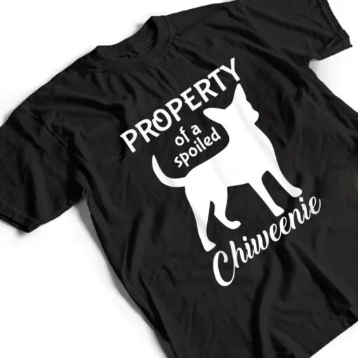 Funny Chiweenie Mom Dad Cute And Funny Property Dog Owner T Shirt