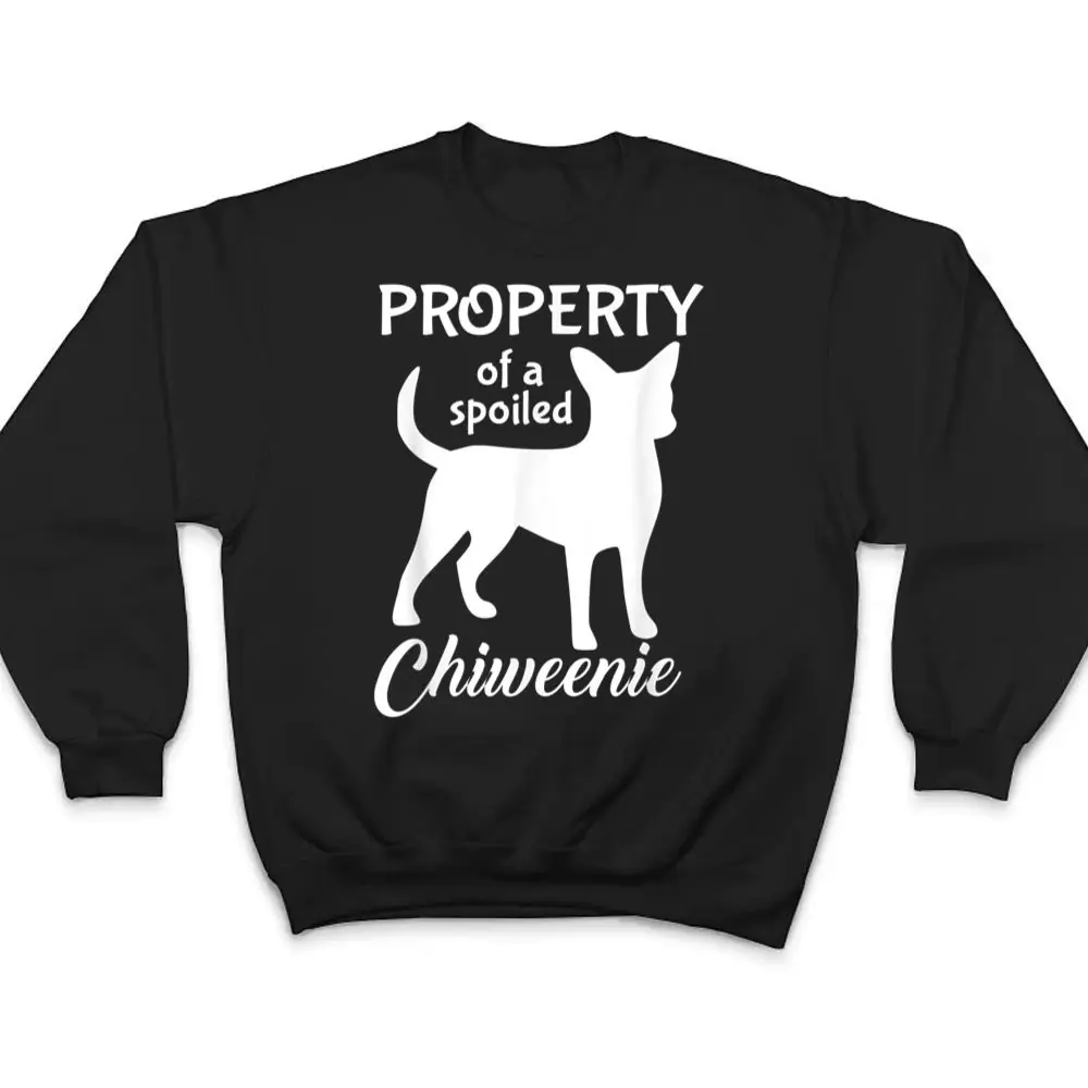 Funny-Chiweenie-Mom-Dad-Cute-And-Funny-Property-Dog-Owner-T-Shirt-4 Funny Chiweenie Mom Dad Cute And Funny Property Dog Owner T Shirt