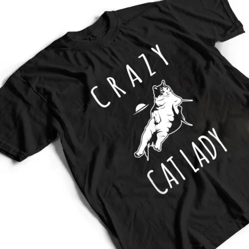 Funny Crazy Cat Lady Meow Kitty Funny Cats Mom And Cat Dad T Shirt