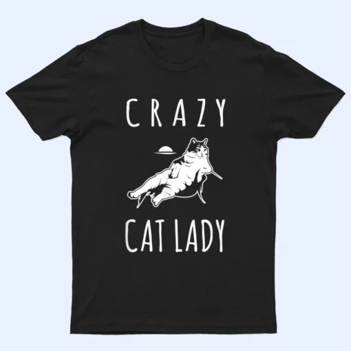 Funny Crazy Cat Lady Meow Kitty Funny Cats Mom And Cat Dad T Shirt