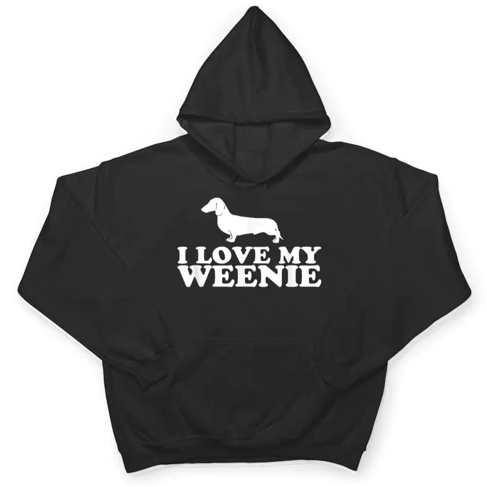 Funny-Dachshund-Dog-I-Love-My-Weenie-T-Shirt-3 Funny Dachshund Dog I Love My Weenie T Shirt