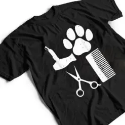 Funny Dog Groomer Design Pet Grooming Lovers T Shirt Funny Dog Groomer Design Pet Grooming Lovers T Shirt