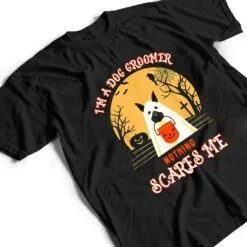 Funny Dog Groomer Grooming Halloween Pet Puppy Gift T Shirt Funny Dog Groomer Grooming Halloween Pet Puppy Gift T Shirt