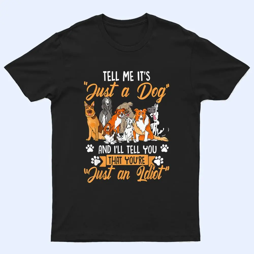 Funny Dog Motif With Dog Saying T Shirt Funny Dog Motif With Dog Saying T Shirt