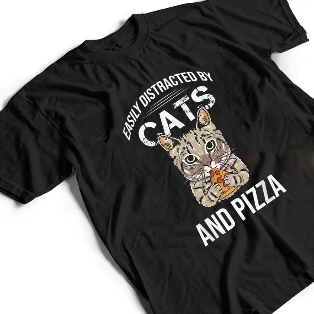 Funny-Easily-Distracted-By-Cats-And-Pizza-Lovers-Cat-Lovers-T-Shirt-2 Funny Easily Distracted By Cats And Pizza Lovers Cat Lovers T Shirt