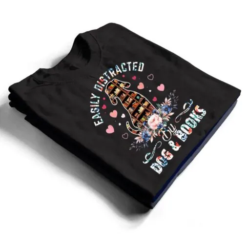 Funny Easily Distracted By Dogs & Books Floral Book Reader T Shirt