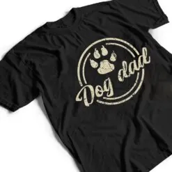 Funny Fathers Day Dog Dad T Shirt Funny Fathers Day Dog Dad T Shirt