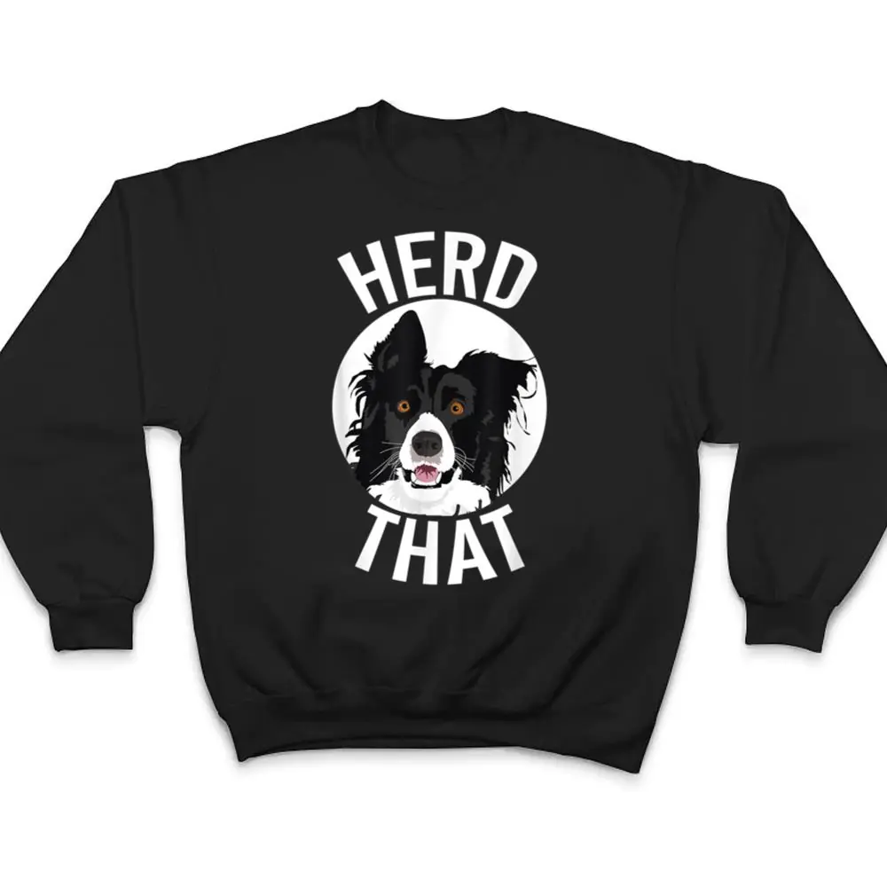 Funny-Herd-That-Border-Collie-Animal-Lover-Dog-T-Shirt-4 Funny Herd That Border Collie Animal Lover Dog T Shirt