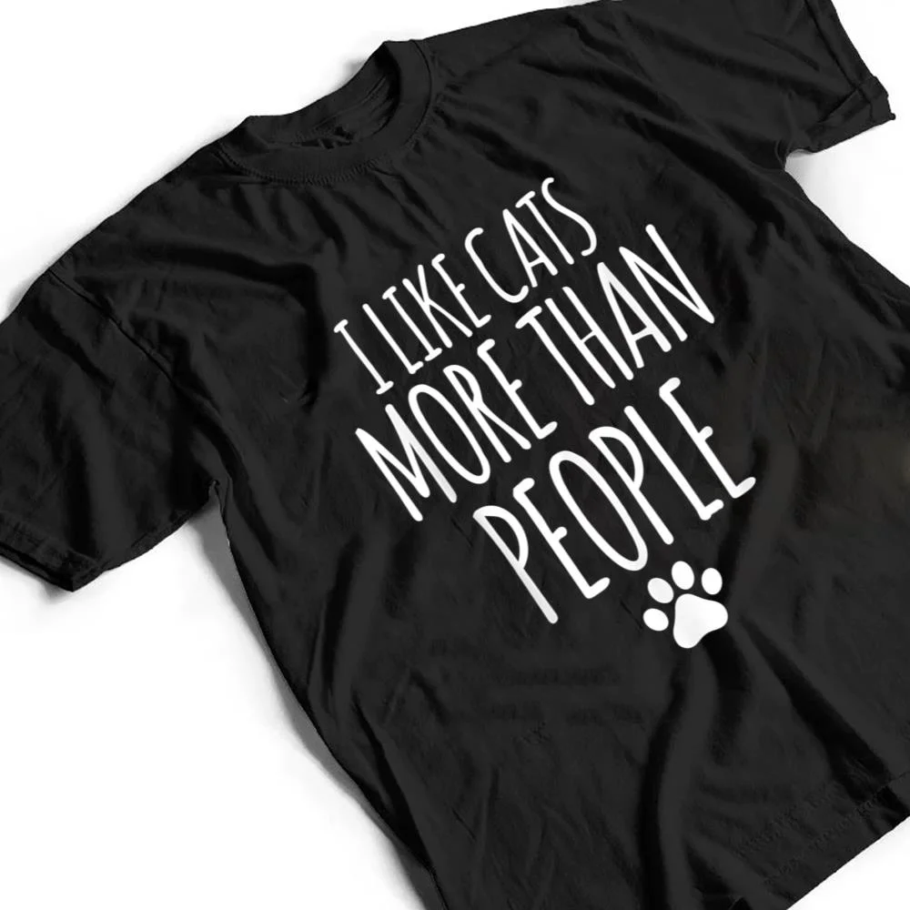 Funny-I-Like-Cats-More-Than-People-T-Outfits-For-Cats-Lover-T-Shirt-2 Funny I Like Cats More Than People T-Outfits For Cats Lover T Shirt