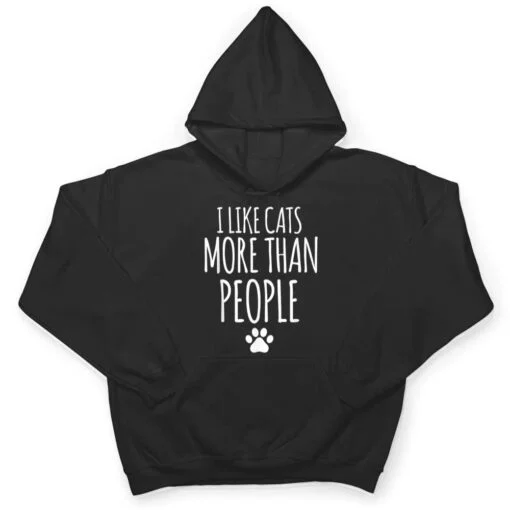 Funny I Like Cats More Than People T-Outfits For Cats Lover T Shirt