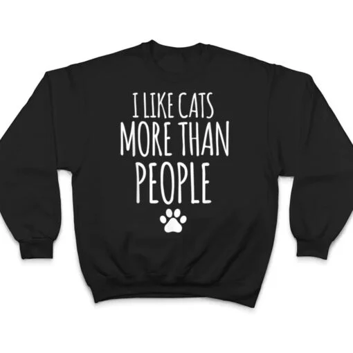 Funny I Like Cats More Than People T-Outfits For Cats Lover T Shirt