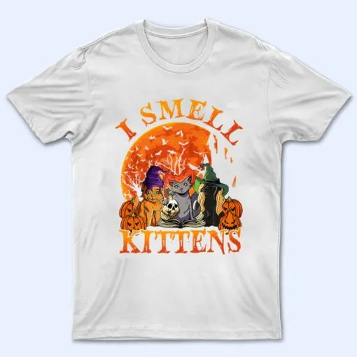 Funny I Smell Kittens Lover Gift Halloween Witch Hat Cat T Shirt