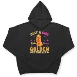 Funny Just A Girl Who Loves Golden Retriever Dog Lover Owner T Shirt Funny Just A Girl Who Loves Golden Retriever Dog Lover Owner T Shirt
