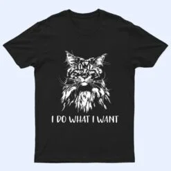 Funny Maine Coon Cat I do what i want cat meow Kitty Cat T Shirt