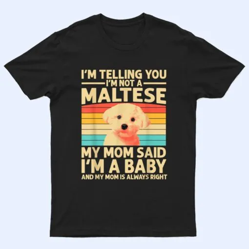 Funny Maltese Design For Mom Women Maltese Lover Dog Puppy T Shirt