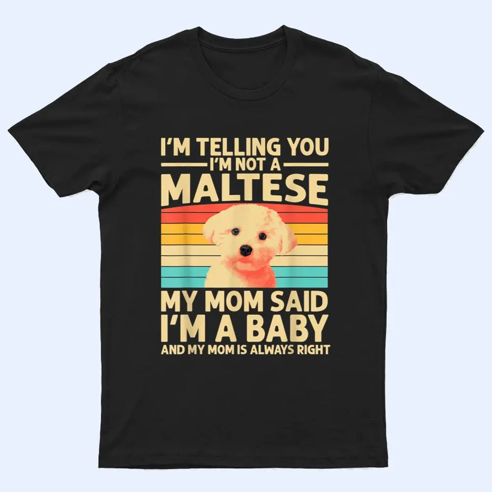 Funny Maltese Design For Mom Women Maltese Lover Dog Puppy T Shirt Funny Maltese Design For Mom Women Maltese Lover Dog Puppy T Shirt