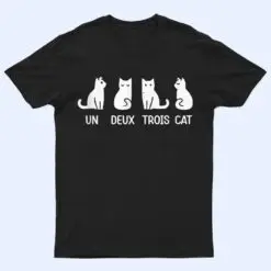 Funny Meow Kitty Un Deux Trois Cat Funny Black Cat T Shirt