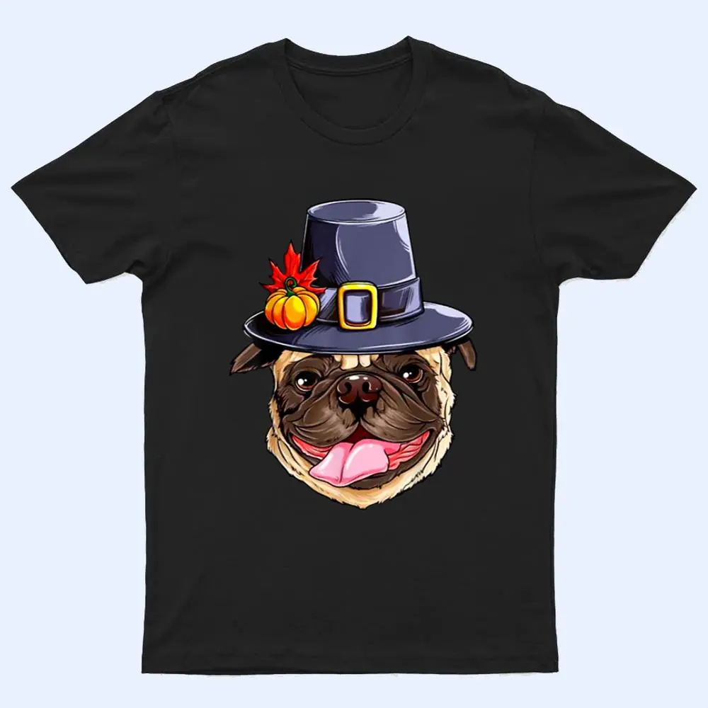 Funny Pug Thanksgiving  Pug Dog Hat Autumn Pumpkin T Shirt Funny Pug Thanksgiving  Pug Dog Hat Autumn Pumpkin T Shirt