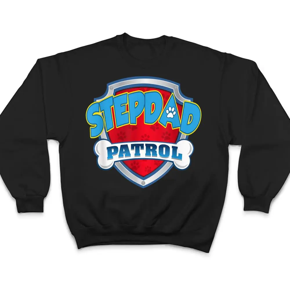 Funny-Stepdad-Patrol-Dog-Gift-Birthday-Party-T-Shirt-4 Funny Stepdad Patrol Dog Gift Birthday Party T Shirt