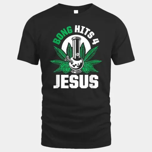 Funny THC Marijuana Stoner Cannabis Weed Bong Hits 4 Jesus