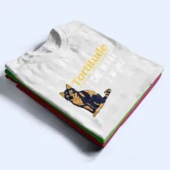 Funny Tortitude Cat I Do What I Want Cat Kitty T Shirt Funny Tortitude Cat I Do What I Want Cat Kitty T Shirt