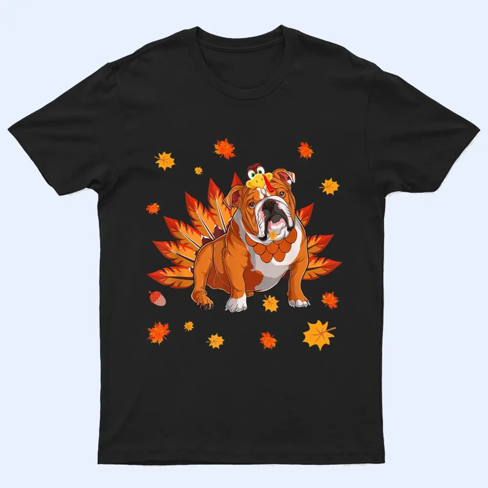 Funny Turkey English Bulldog Dog Maple Leaf Thanksgiving Day T Shirt Funny Turkey English Bulldog Dog Maple Leaf Thanksgiving Day T Shirt