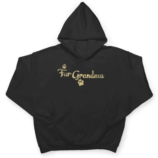 Fur Grandma Funny Dog or Cat Lover Owner Gift T Shirt