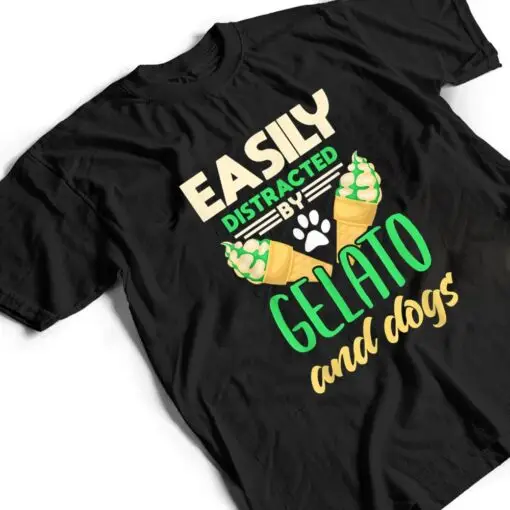 Gelato Funny Dog Lover Ice Cream Lover Gelato Lover T Shirt