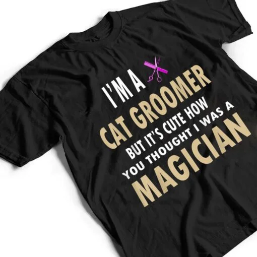 Gifts For Cat Groomers Shirt Pet Groomers Shirt T Shirt