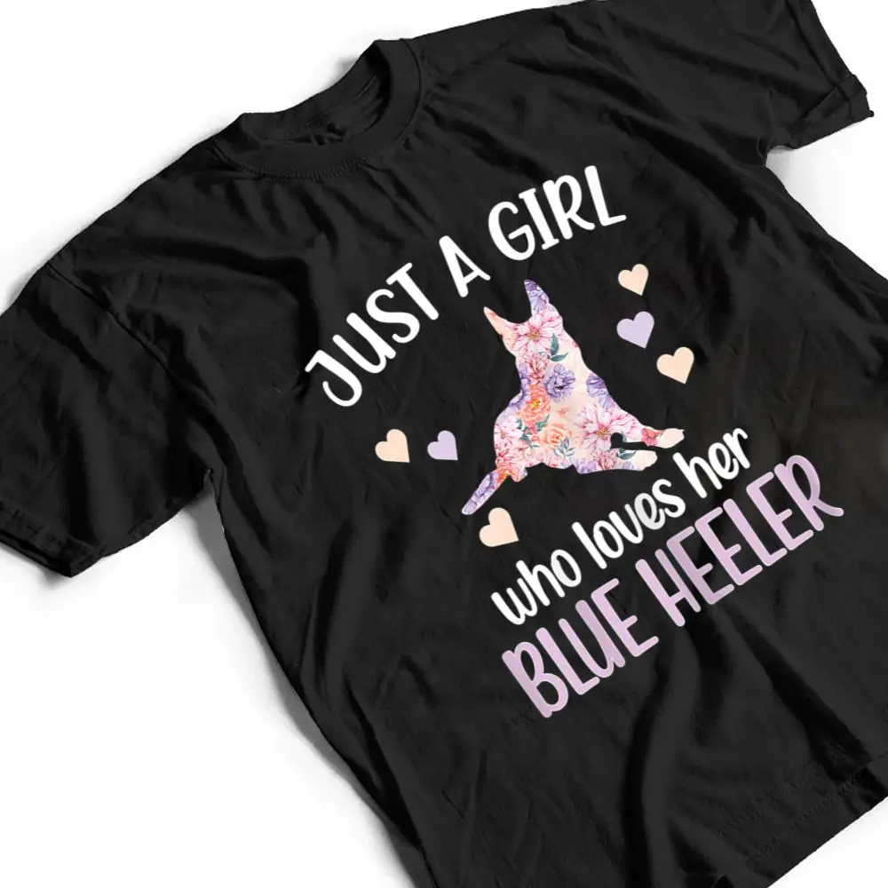 Girl-Who-Loves-Her-Blue-Heeler-Australian-Cattle-Dog-T-Shirt-2 Girl Who Loves Her Blue Heeler Australian Cattle Dog T Shirt