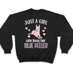 Girl Who Loves Her Blue Heeler Australian Cattle Dog T Shirt Girl Who Loves Her Blue Heeler Australian Cattle Dog T Shirt