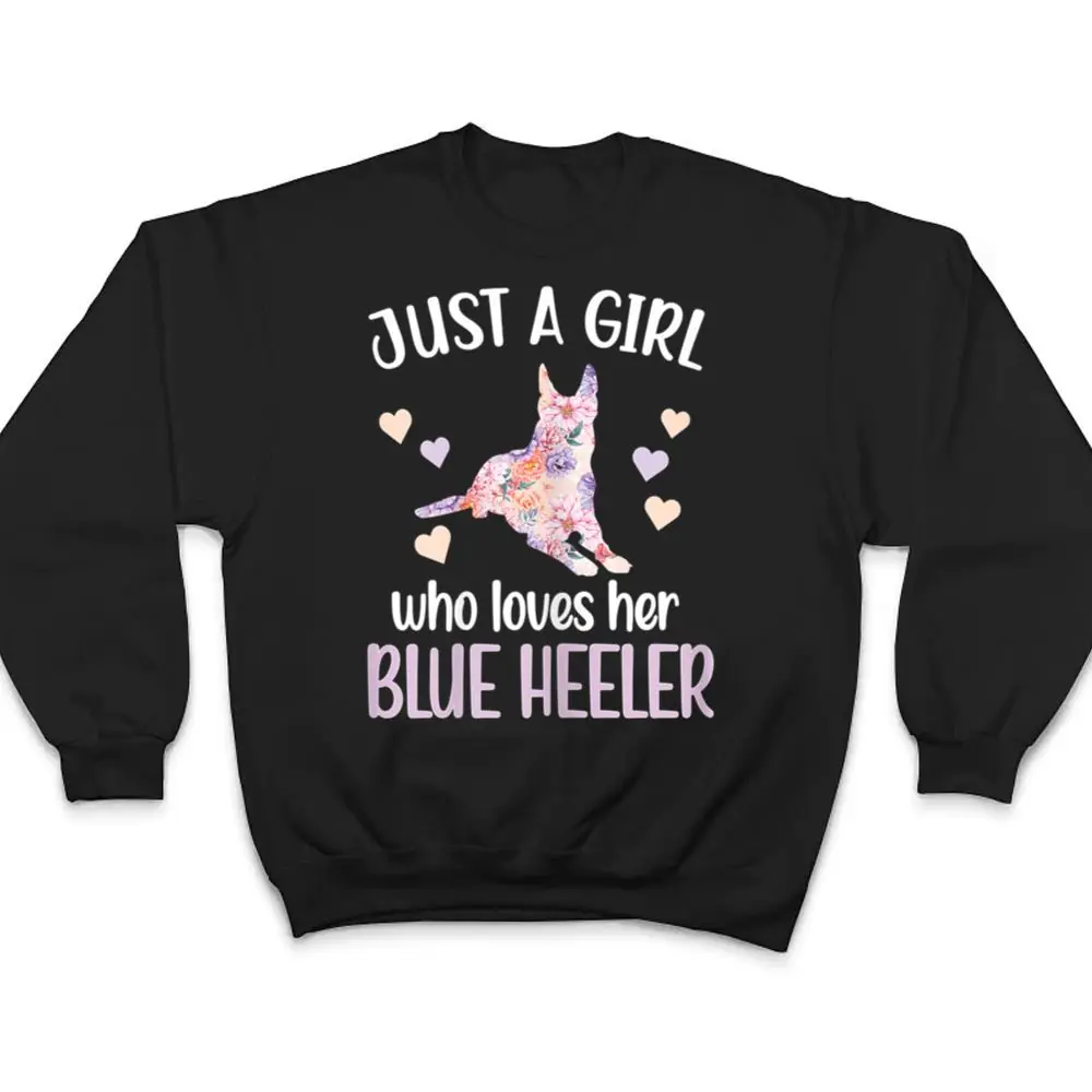 Girl-Who-Loves-Her-Blue-Heeler-Australian-Cattle-Dog-T-Shirt-4 Girl Who Loves Her Blue Heeler Australian Cattle Dog T Shirt
