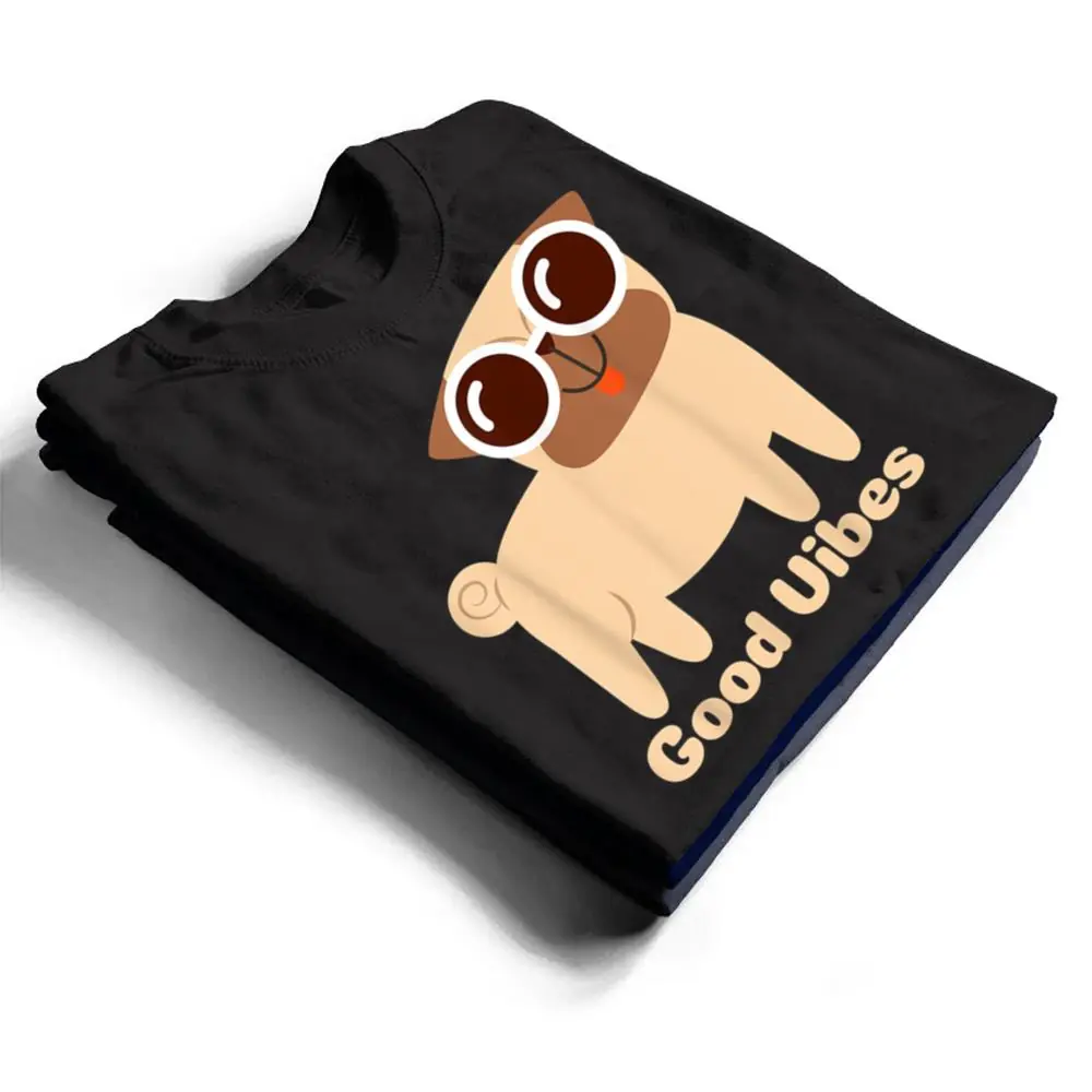 Good-Vibes-Pug-Dog-lover-Summer-Vacation-Positive-Energy-T-Shirt-1 Good Vibes Pug Dog lover Summer Vacation Positive Energy T Shirt