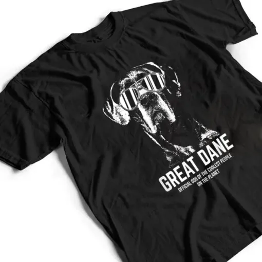 Great Dane Official Dog of the Coolest Pup Lovers T Shirt