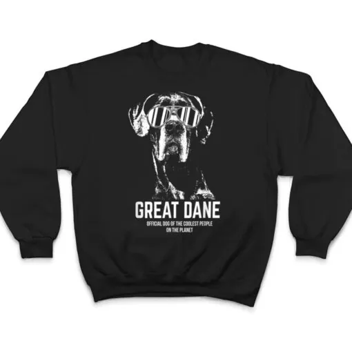 Great Dane Official Dog of the Coolest Pup Lovers T Shirt