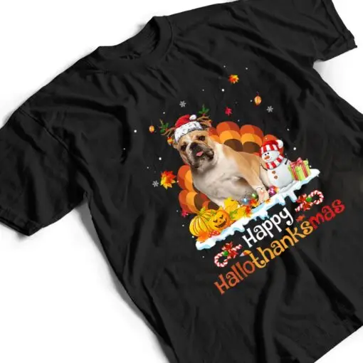 HalloThanksMas Halloween Thanksgiving Christmas Bulldog T Shirt