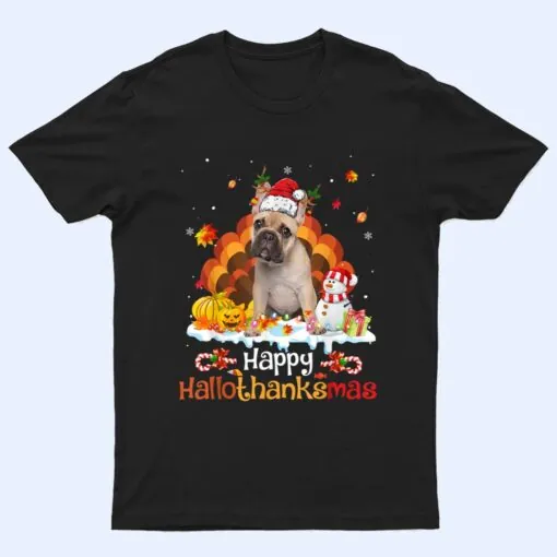 HalloThanksMas Halloween Thanksgiving Christmas Bulldog Ver 1 T Shirt